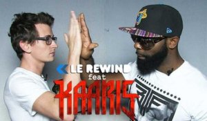 Le Rewind feat Kaaris.