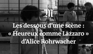 Cannes 2018 : les dessous d'une scène d'« Heureux comme Lazzaro » par Alice Rohrwacher
