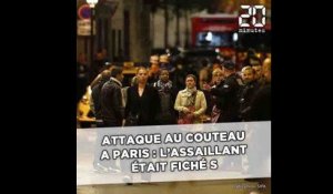 Attaque au couteau à Paris: L'assaillant était fiché S