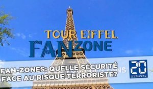 Fan-zones: Quelle sécurité face au risque terroriste?