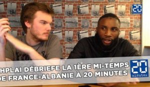OhPlai débriefe la première mi-temps de France-Albanie à 20 Minutes