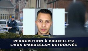 L'ADN de Salah Abdeslam retrouvée lors de la perquisition à Bruxelles
