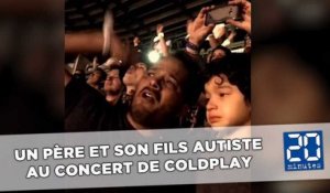 Un père et son fils autiste se filment au concert de Coldplay
