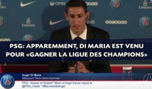 PSG: Apparemment, Di Maria est venu pour «gagner la Ligue des Champions»