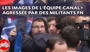 Des journalistes de Canal+ agressés par des militants du Front national