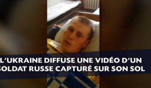 L'Ukraine diffuse une vidéo d'un soldat russe capturé sur son sol