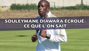 Souleymane Diawara écroué: Ce que l'on sait