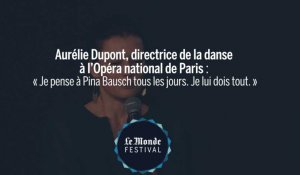 Aurélie Dupont : « Je pense à Pina Bausch tous les jours. Je lui dois tout. »