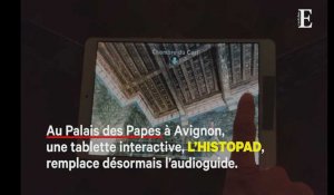 La tablette interactive Histopad fait son entrée au Palais des Papes