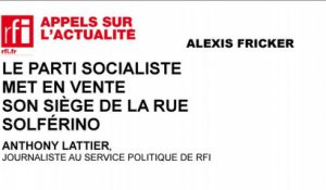 Le Parti socialiste met en vente son siège de la rue de Solférino
