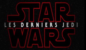Star Wars 8 : Les Derniers Jedi