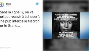 "Sans la ligne 17, on va surtout réussir à échouer": une pub interpelle Macron sur le Grand Paris Express