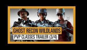 GHOST RECON WILDLANDS: PvP Ghost War Classes Trailer 3/4