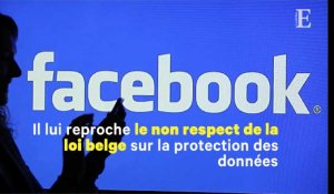 La justice belge somme Facebook d'arrêter de pister les internautes