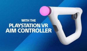 PS VR Aim Controller - Nouvelle bande-annonce