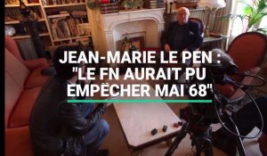 Jean-Marie Le Pen : "Le FN aurait pu empêcher Mai 68"