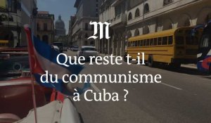 Cuba : que reste-t-il de l'héritage castriste sur l'île ?