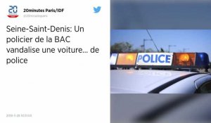 Seine-Saint-Denis. Un policier de la BAC vandalise un véhicule... de police.
