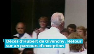 Décès d'Hubert de Givenchy : Retour sur un parcours d'exception