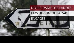 Notre-Dame-des-Landes: l'expulsion De La ZAD engagée