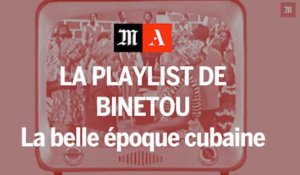 La playlist de Binetou : la belle époque cubaine en Afrique