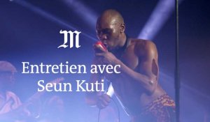 Seun Kuti, révolutionnaire, Africain et fier de l'être