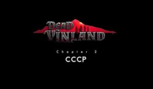 Dead in Vinland - Documentaire #2