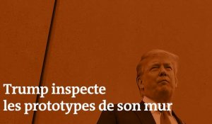 Trump inspecte les prototypes du mur à le frontière avec le Mexique