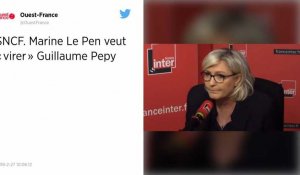 SNCF. Marine Le Pen veut « virer » Guillaume Pepy.