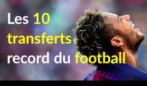 Les 10 transferts record du football