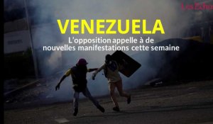 Venezuela : l'opposition appelle à de nouvelles manifestations cette semaine