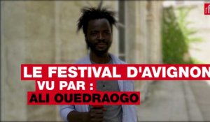 Le festival d'Avignon vu par... Ali K. Ouédraogo #FDA17