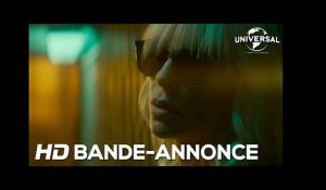 Atomic Blonde | Bande-Annonce 3 (Universal Pictures) HD