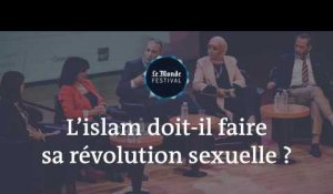 Monde Festival : L'islam doit-il faire sa révolution sexuelle ?