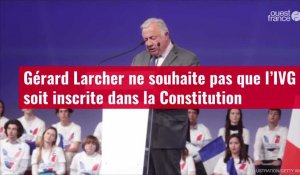 VIDÉO. Gérard Larcher ne souhaite pas que l’IVG soit inscrite dans la Constitution