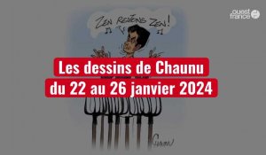 VIDÉO. Les dessins de Chaunu  du 22 au 26 janvier 2024
