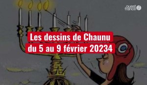 VIDÉO. Les dessins de Chaunu du 5 au 9 février 20234