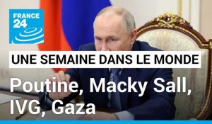 Poutine brandit la menace nucléaire, le dialogue national au Sénégal, l'IVG dans la Constitution française