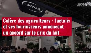 VIDÉO.Colère des agriculteurs : Lactalis et ses fournisseurs annoncent un accord sur le prix du lait