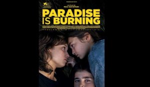 Bande-annonce "Paradise is Burning " de Mika Gustafson, Sortie au cinéma prochainement