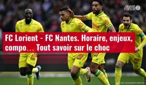 VIDÉO. FC Lorient - FC Nantes. Horaire, enjeux, compo… Tout savoir sur le choc