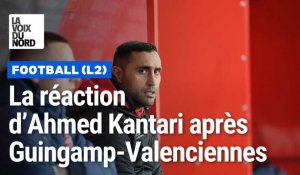 Football (L2): la réaction d’Ahmed Kantari et Stéphane Dumont après Guingamp-Valenciennes