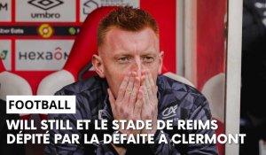 Clermont - Stade de Reims : l’après-match avec Will Still
