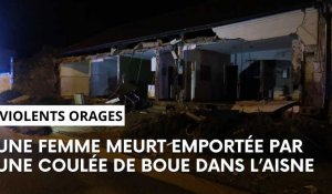 Violents orages : une femme meurt emportée par une coulée de boue dans l'Aisne