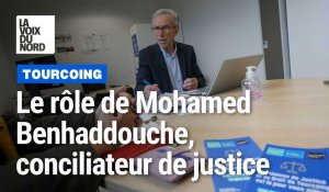 Mohamed Benhaddouche, conciliateur de justice a Tourcoing explique son rôle pour tenter de régler des conflits avant qu’ils n’arrivent au tribunal