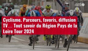 VIDÉO. Cyclisme. Parcours, favoris, diffusion TV… Tout savoir du Région Pays de la Loire T
