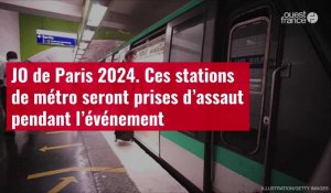 VIDÉO. JO de Paris 2024. Ces stations de métro seront prises d’assaut pendant l’événement