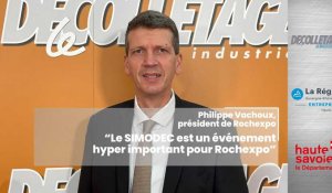 Simodec 2024 - Philippe Vachoux, président de Rochexpo, nous parle de l'importance d'un tel salon