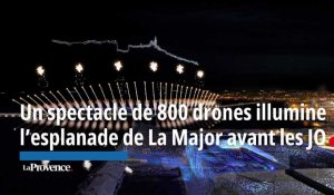 Un spectacle de 800 drones illumine l’esplanade de La Major avant les JO