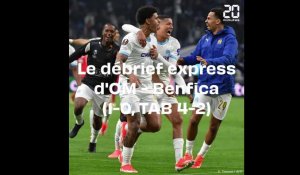 Le debrief express d'OM - Benfica (1-0, TAB 4-2)